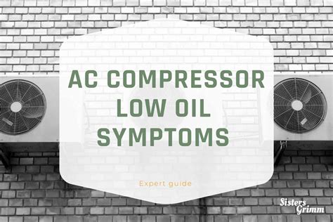 ac oil leak|5 common AC compressor low oil symptoms and solutions